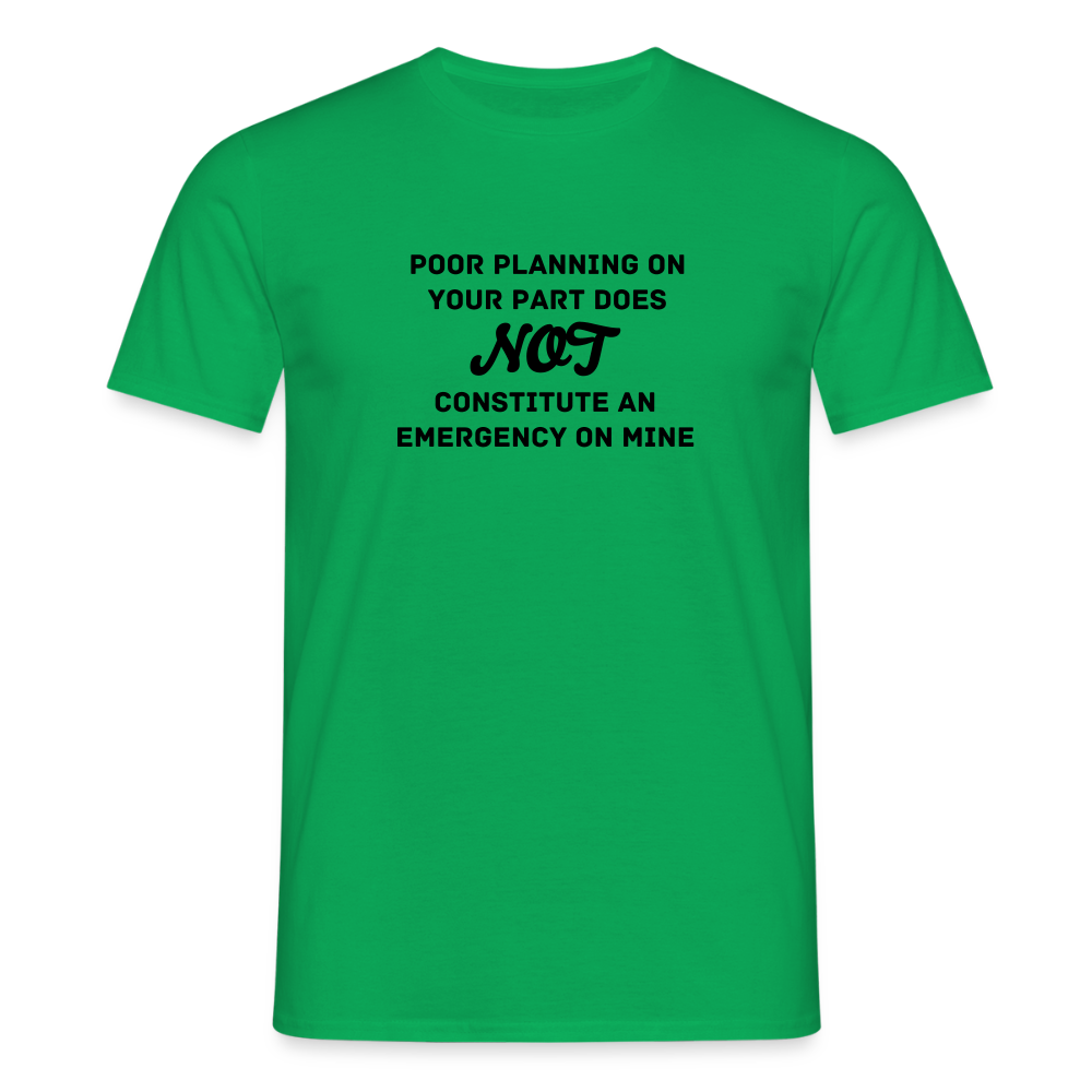 Men's Poor Planning T-Shirt - kelly green
