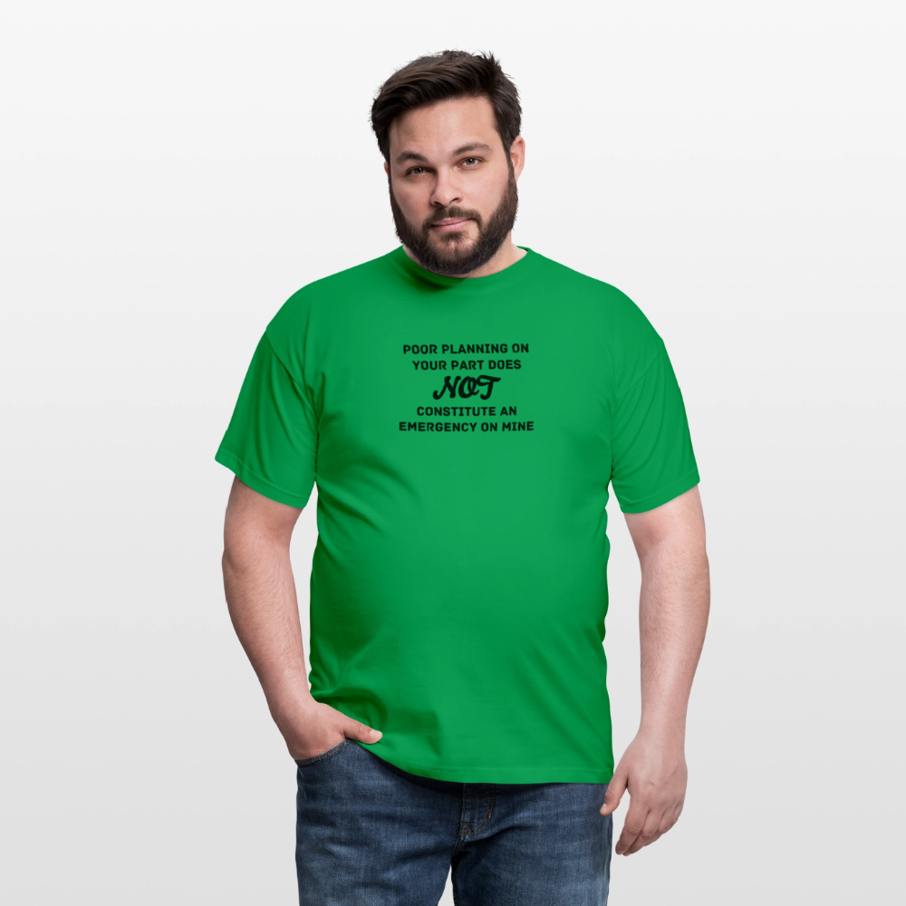 Men's Poor Planning T-Shirt - kelly green