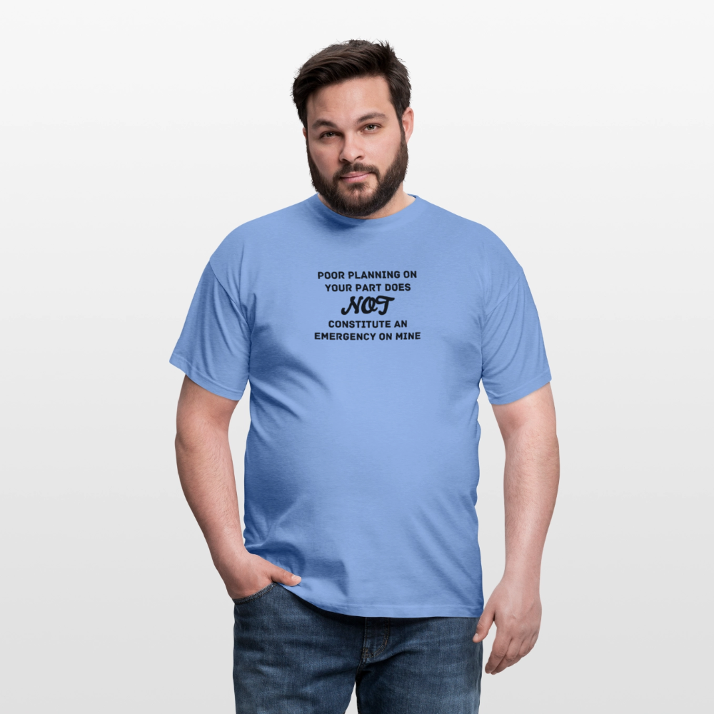 Men's Poor Planning T-Shirt - carolina blue
