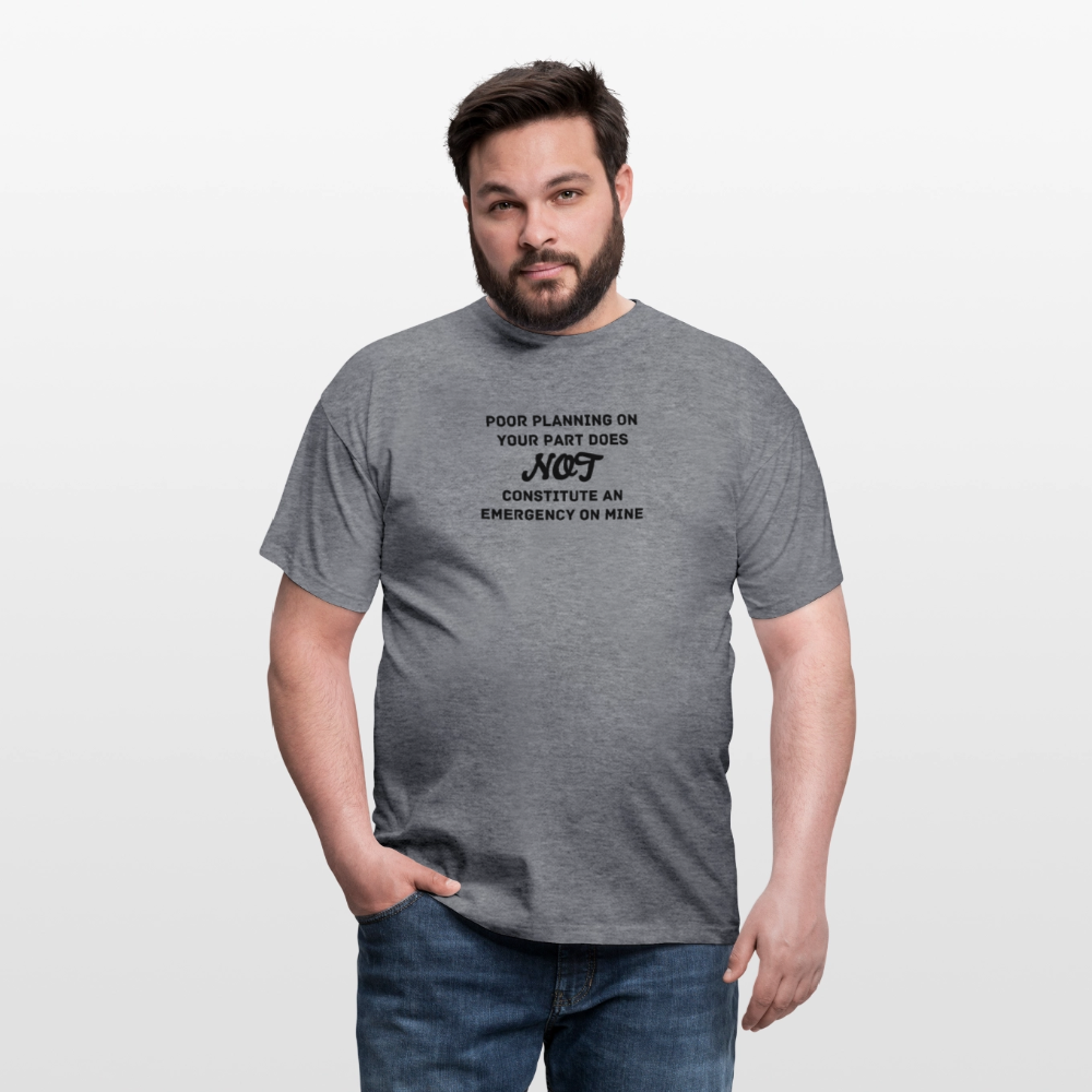 Men's Poor Planning T-Shirt - graphite heather