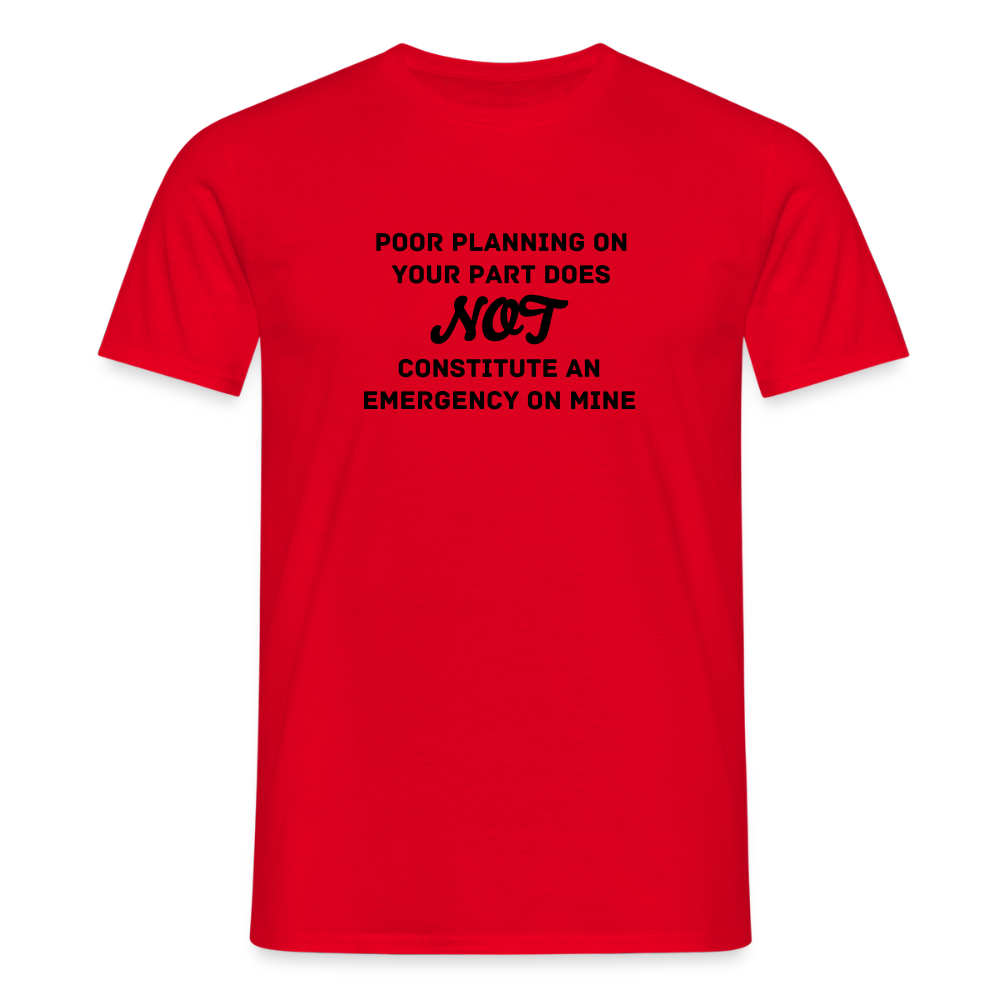 Men's Poor Planning T-Shirt - red