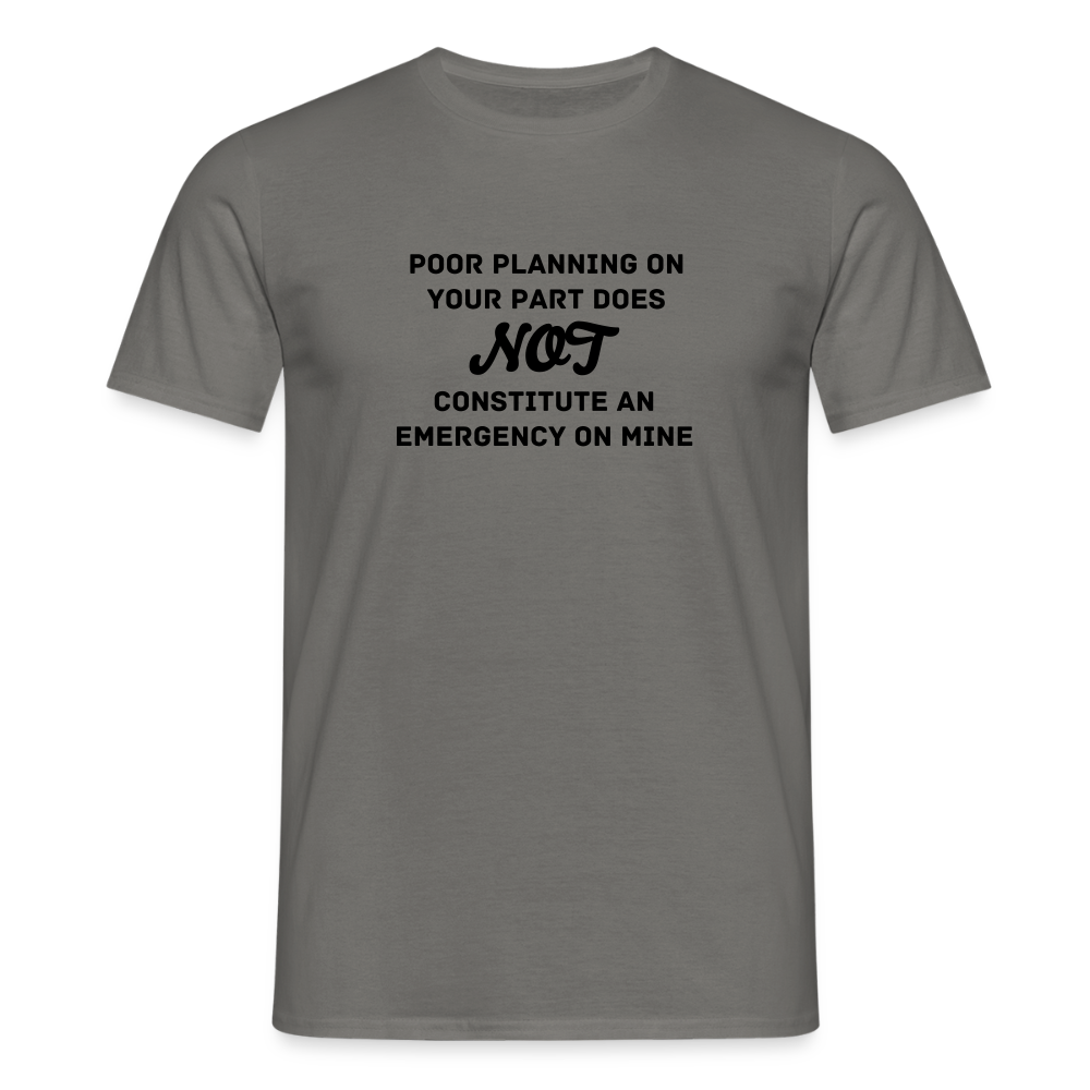 Men's Poor Planning T-Shirt - graphite grey